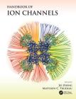 Handbook of Ion Channels By Jie Zheng (Editor), Matthew C. Trudeau (Editor) Cover Image