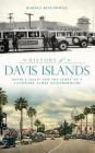 History of Davis Islands: David P. Davis and the Story of a Landmark Tampa Neighborhood By Rodney Kite-Powell Cover Image