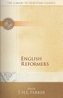 English Reformers (Library of Christian Classics) By T. H. L. Parker (Editor) Cover Image