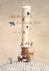 Mr. Brown's Fantastic Hat By Ayano Imai, Ayano Imai (Illustrator) Cover Image