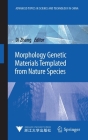 Morphology Genetic Materials Templated from Nature Species (Advanced Topics in Science and Technology in China) Cover Image