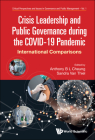 Crisis Leadership and Public Governance during the COVID-19 Pandemic: International Comparisons By Anthony B L Cheung (Editor), Sandra Van Thiel (Editor) Cover Image