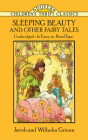 Sleeping Beauty and Other Fairy Tales (Dover Children's Thrift Classics) By Jacob and Wilhelm Grimm Cover Image