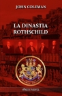 La dinastia Rothschild By John Coleman Cover Image