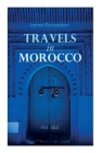 Travels in Morocco (Vol. 1&2): Complete Edition Cover Image