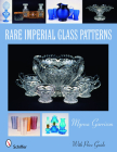 Rare Imperial Glass Patterns Cover Image