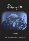Disney TV (TV Milestones) By J. P. Telotte Cover Image