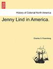 Jenny Lind in America. By Charles G. Rosenberg Cover Image