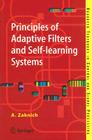 Principles of Adaptive Filters and Self-Learning Systems (Advanced Textbooks in Control and Signal Processing) By Anthony Zaknich Cover Image