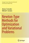 Newton-Type Methods for Optimization and Variational Problems By Alexey F. Izmailov, Mikhail V. Solodov Cover Image