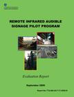 Remote Infrared Audible Signage Pilot Program Evaluation Report By Lyda Rainville, David Spiller, U. S. Department of Transportation-Fta Cover Image