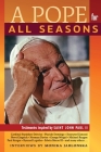 A Pope for All Seasons: Testimonies Inspired by Saint John Paul II By Monika Jablonska, Monika Jablonska (Editor), Marek Jan Chodakiewicz (Foreword by) Cover Image
