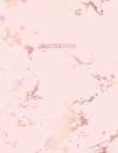 Notebook: Beautiful Pink Marble and Rose Gold - 8.5 x 11, 150 College Ruled Pages - Gift for Women and Teen Girls By Blush Marble Notebooks Cover Image