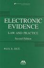 Electronic Evidence: Law and Practice (Electronic Evidence: Law & Practice) Cover Image