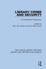 Library Crime and Security: An International Perspective Cover Image