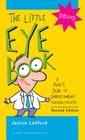 The Little Eye Book: A Pupil's Guide to Understanding Ophthalmology Cover Image