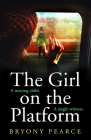 The Girl on the Platform By Bryony Pearce Cover Image