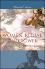 Women, Ritual, and Power: Placing Female Imagery of God in Christian Worship By Elizabeth Ursic Cover Image