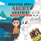 Everyone Feels Angry Sometimes: Coloring Book Edition Cover Image