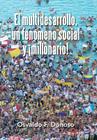 El multidesarrollo, un fenómeno social y ¡millonario! By Osvaldo F. Donoso Cover Image