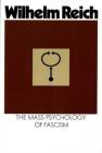 The Mass Psychology of Fascism: Third Edition Cover Image