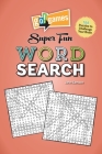 Go!Games Super Fun Word Search: 188 Puzzles to Challenge Your Brain By John Samson Cover Image