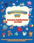 Spectacular Me! Journal & Activity Book For Kids! By Ayesha Rodriguez Cover Image