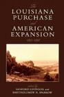 The Louisiana Purchase and American Expansion, 1803-1898 Cover Image