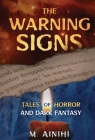 The Warning Signs: Tales Of Horror and Dark Fantasy Cover Image