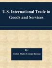 U.S. International Trade in Goods and Services By United States Census Bureau Cover Image