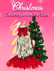 Christmas Coloring Book For Girls: Christmas coloring book (Design Originals) with Easy and Cute Christmas Coloring Designs for Girls By Crazy Craft Cover Image