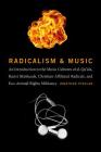 Radicalism and Music: An Introduction to the Music Cultures of Al-Qa'ida, Racist Skinheads, Christian-Affiliated Radicals, and Eco-Animal Ri By Jonathan Pieslak Cover Image