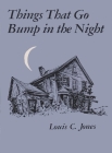 Things That Go Bump Night in the Night (New York State) By Louis C. Jones Cover Image