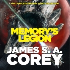 Memory's Legion: The Complete Expanse Story Collection By James S. A. Corey, Jefferson Mays (Read by), Daniel Abraham (Read by) Cover Image