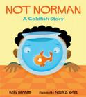 Not Norman: A Goldfish Story Cover Image