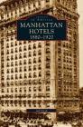 Manhatten Hotels 1880-1920 Cover Image