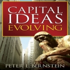 Capital Ideas Evolving Lib/E By Peter L. Bernstein, Sean Pratt (Read by) Cover Image