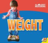 Weight (All about Measuring) Cover Image