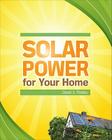 Solar Power for Your Home (Green Guru Guides) Cover Image