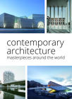 Contemporary Architecture: Masterpieces Around the World By Chris Van Uffelen, Markus Sebastian Braun (Editor) Cover Image