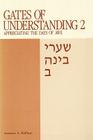 Gates of Understanding: Shaarei Bina, for the Days of Awe By Lawrence A. Rabbi Hoffman (Editor), Chaim Stern (Editor), A. Stanley Dreyfus (Editor) Cover Image