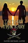 Zachary Thackary By David Michael Layne Cover Image