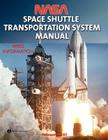NASA Space Shuttle Transportation System Manual By NASA, Rockwell International Cover Image