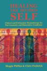 Healing the Divided Self: Clinical and Ericksonian Hypnotherapy for Dissociative Conditions By Claire Frederick, Maggie Phillips, Ph. D. Cover Image