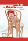 From the Mouths of Babes Volume III By Mickie Shea, Lisa Maccrory Cover Image