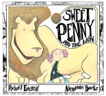Sweet Penny and the Lion By Richard Fairgray, Alexander Burke Cover Image