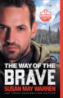The Way of the Brave By Susan May Warren Cover Image