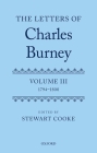 The Letters of Dr Charles Burney: Volume III: 1794-1800 Cover Image