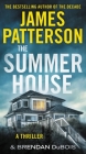 The Summer House By James Patterson, Brendan DuBois Cover Image