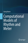Computational Models of Rhythm and Meter By Georg Boenn Cover Image